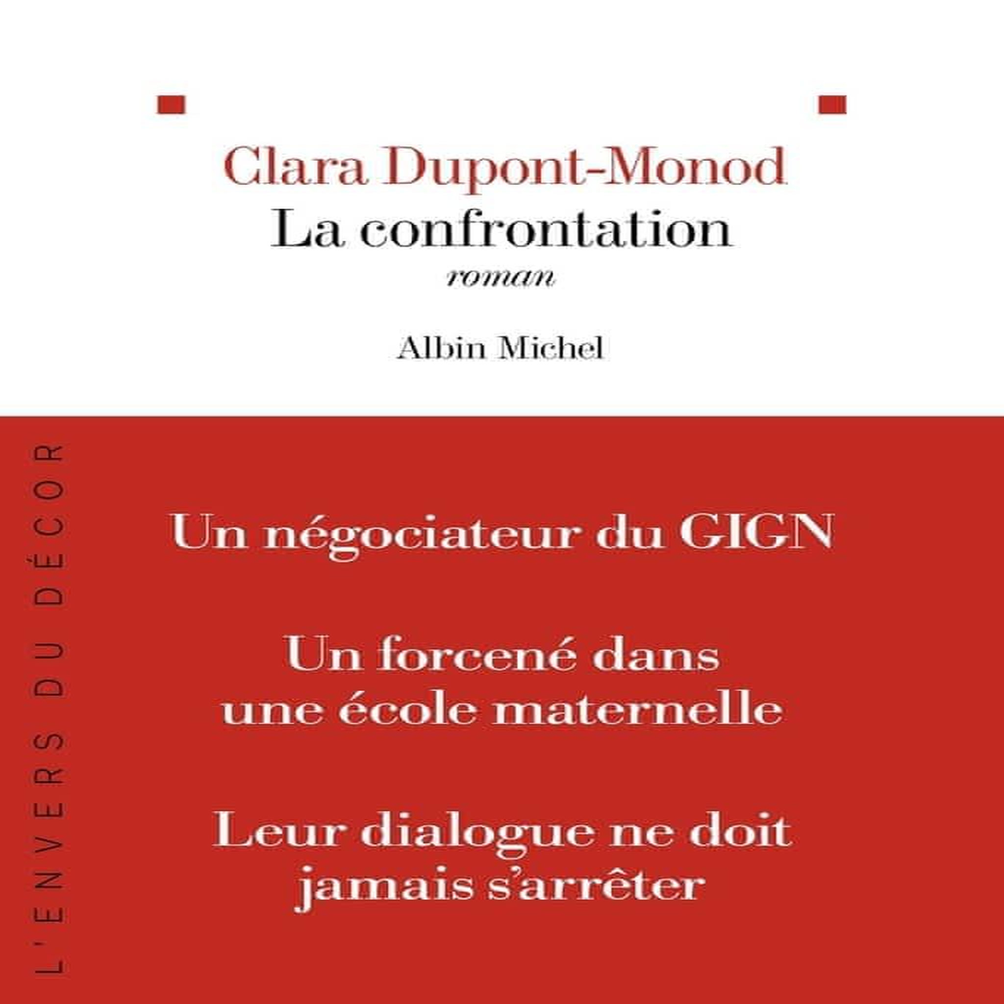 LA CONFRONTATION, Dupont-Monod Clara