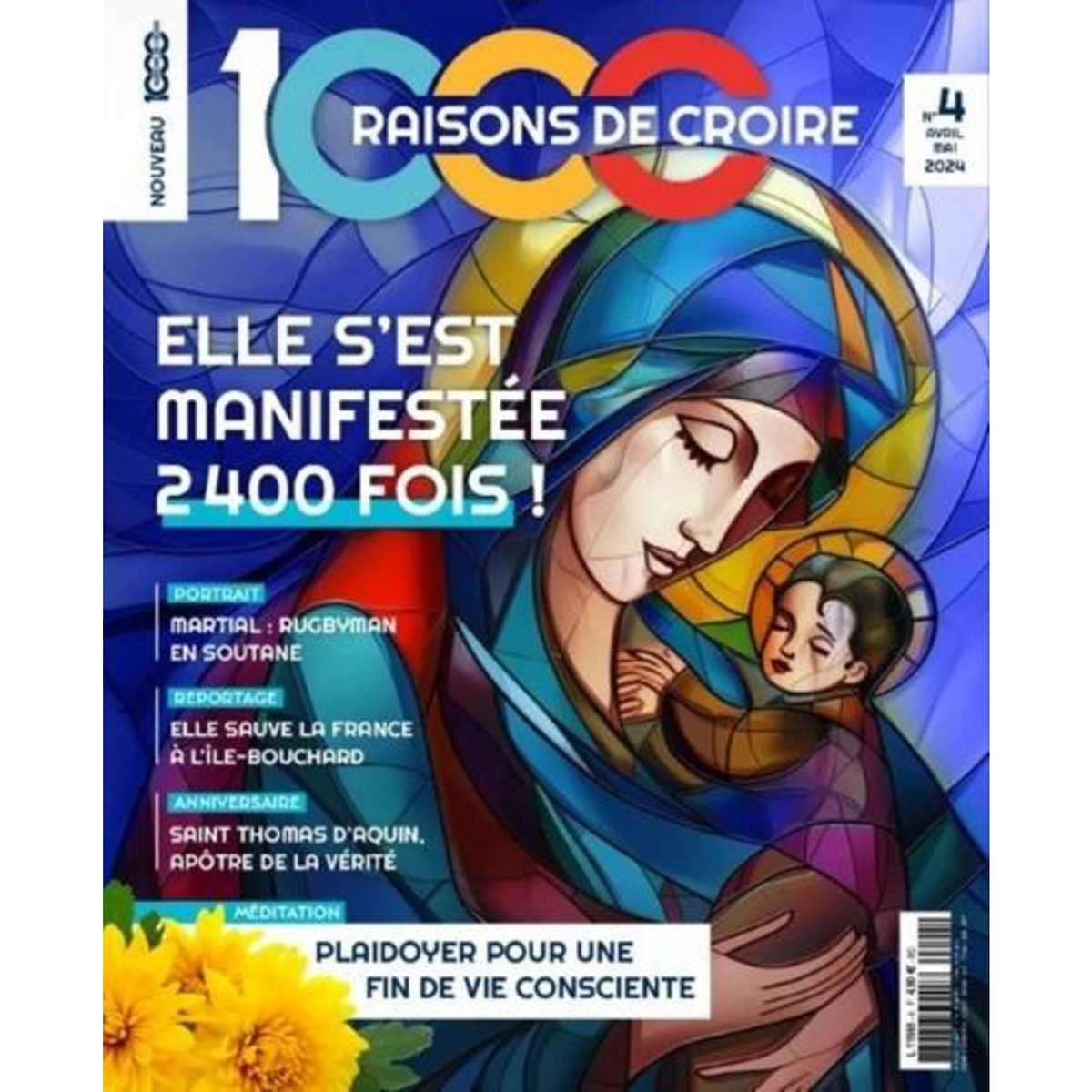 1000 RAISONS DE CROIRE N° 4, AVRIL-MAI 2024 : ELLE S'EST MANIFESTEE 2400 FOIS !, Bourgois Marie-Eve