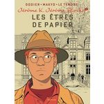 JEROME K. JEROME BLOCHE TOME 2 : LES ETRES DE PAPIER, Dodier Alain