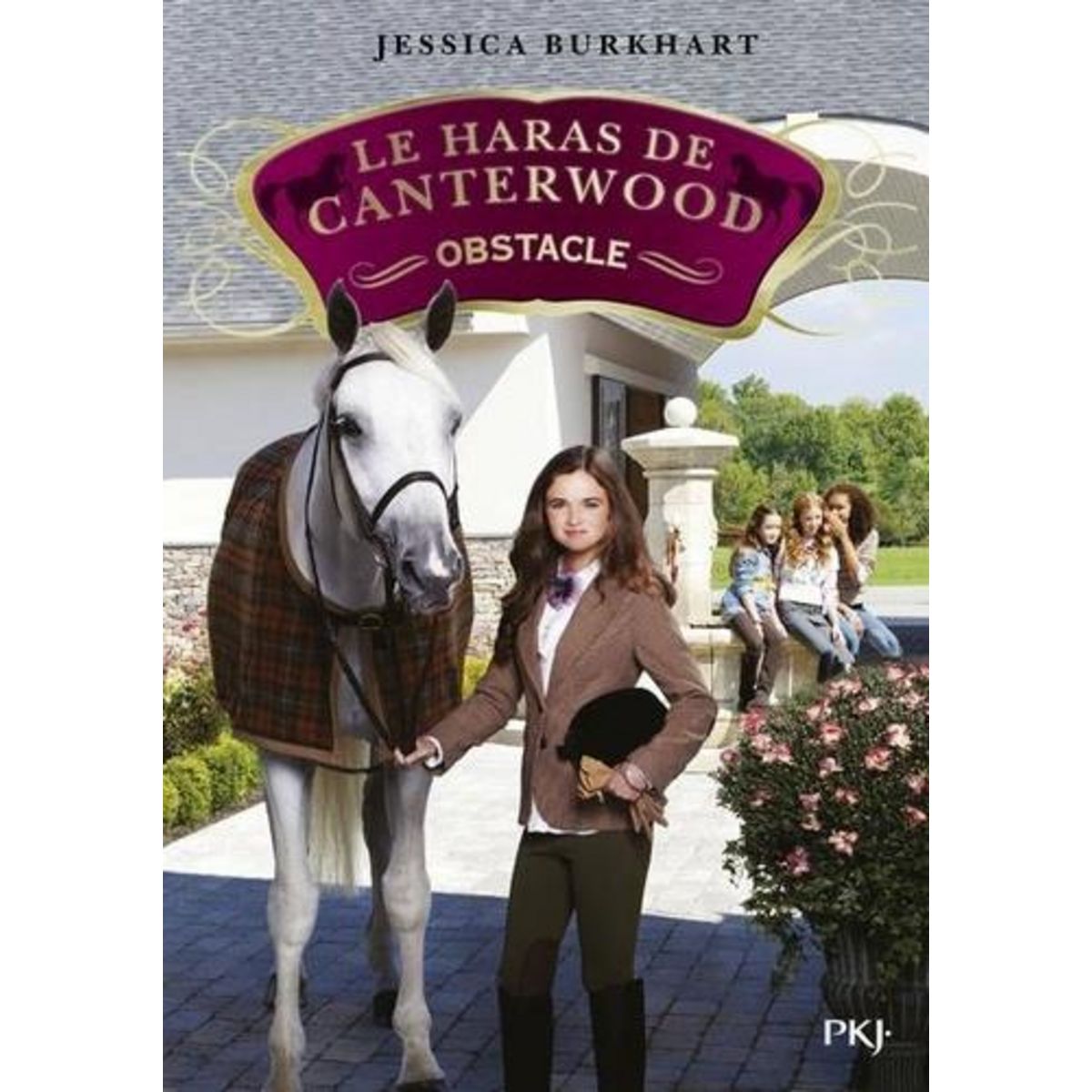 LE HARAS DE CANTERWOOD TOME 15 : OBSTACLE, Burkhart Jessica