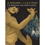 LA DANSEUSE AUX DENTS NOIRES, Stalner Eric