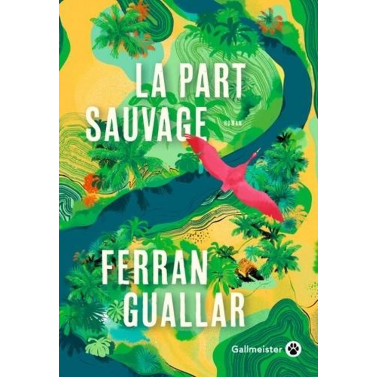 LA PART SAUVAGE, Guallar Ferran