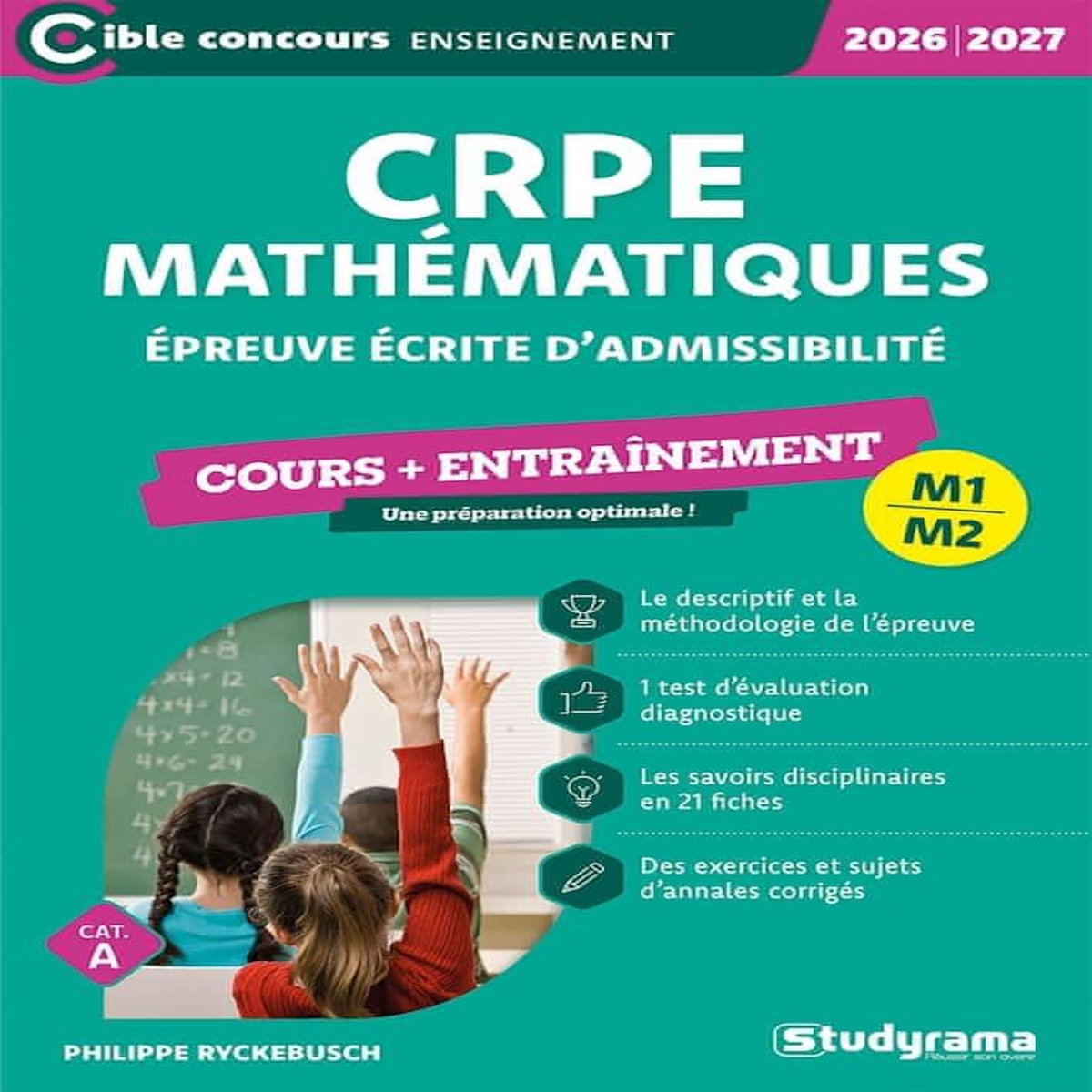 CRPE MATHEMATIQUES. EPREUVE ECRITE D'ADMISSIBILITE, EDITION 2026-2027, Ryckebusch Philippe
