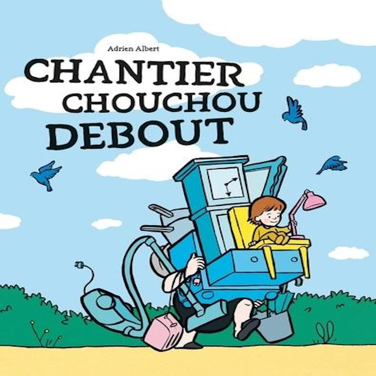 CHOUCHOU : CHANTIER CHOUCHOU DEBOUT, Albert Adrien