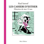 LES CAHIERS D'ESTHER TOME 4 : HISTOIRES DE MES 13 ANS, Sattouf Riad