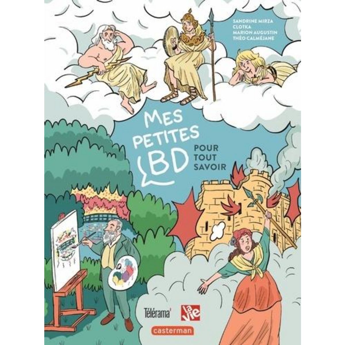 MES PETITES BD POUR TOUT SAVOIR. COFFRET EN 3 VOLUMES : MA PREMIERE HISTOIRE DE FRANCE EN BD ; MA PREMIERE HISTOIRE DE L'ART EN BD ; MA PREMIERE MYTHOLOGIE, Mirza Sandrine