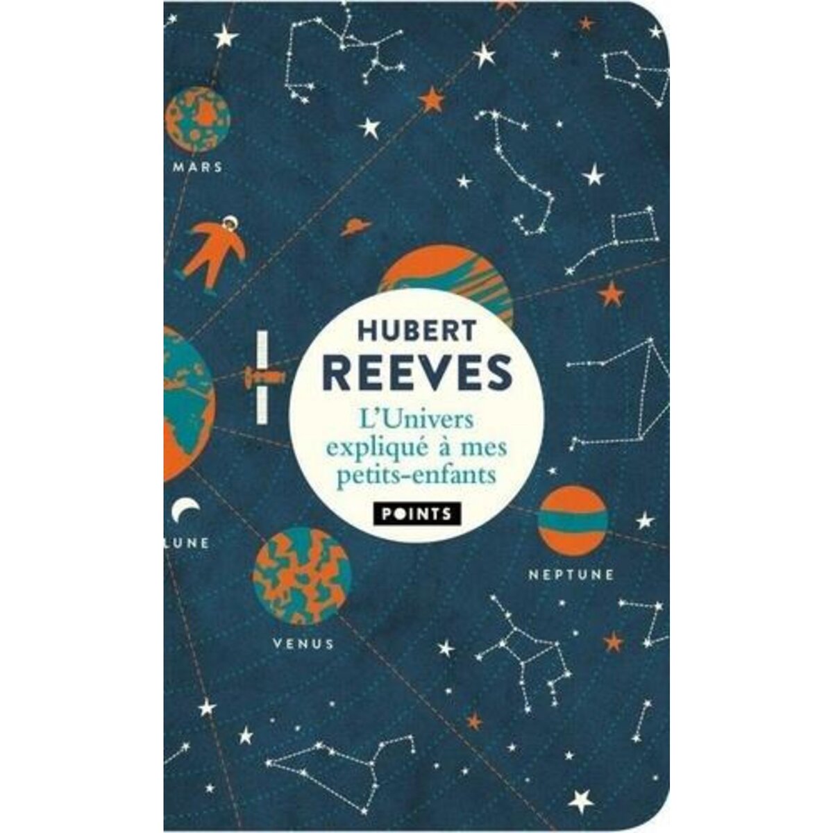 L'UNIVERS EXPLIQUE A MES PETITS-ENFANTS, Reeves Hubert