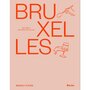  BRUXELLES. 100 CHEFS, 100 RECETTES CULTES, Cogniaux Céline