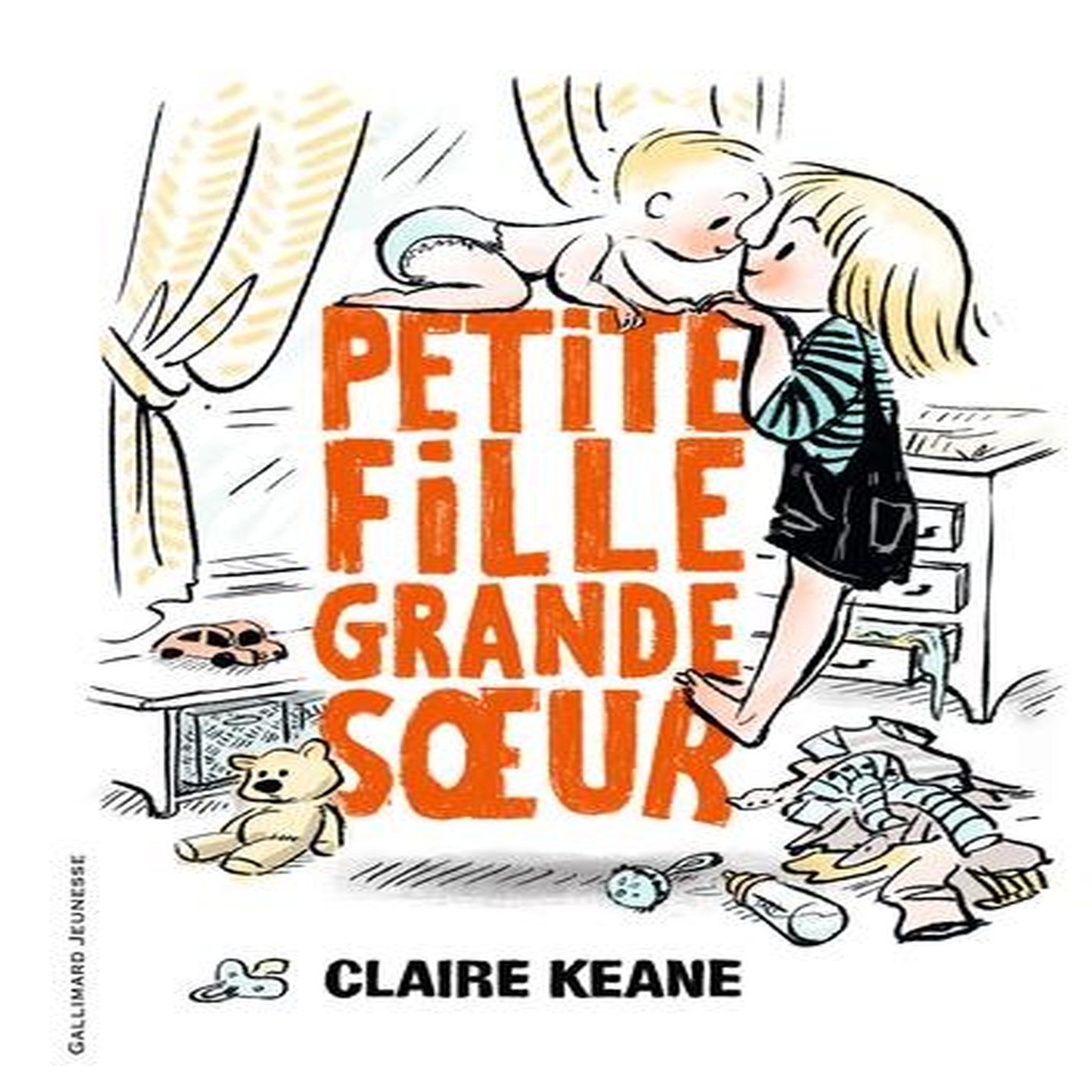 PETITE FILLE, GRANDE SOEUR, Keane Claire