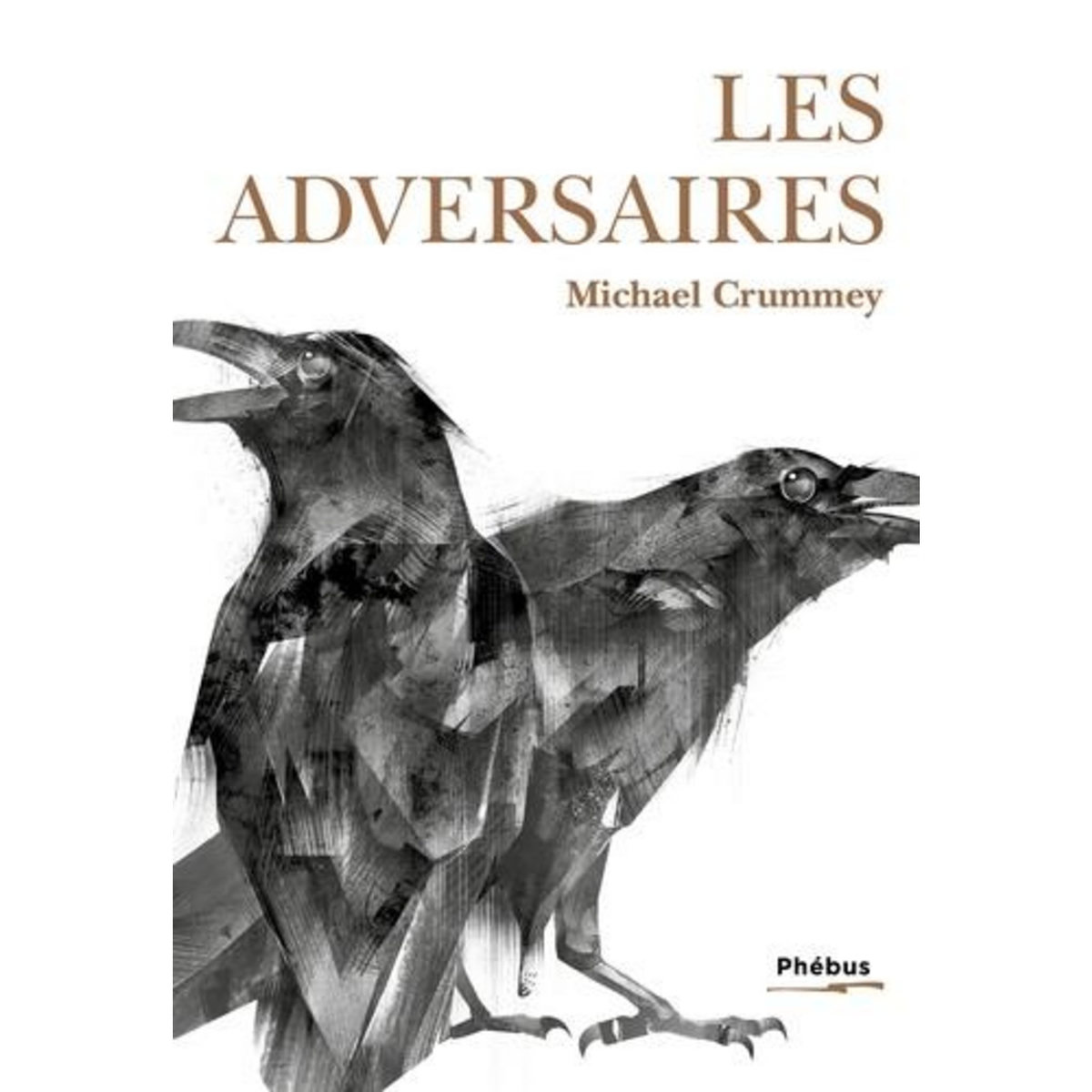 LES ADVERSAIRES, Crummey Michael