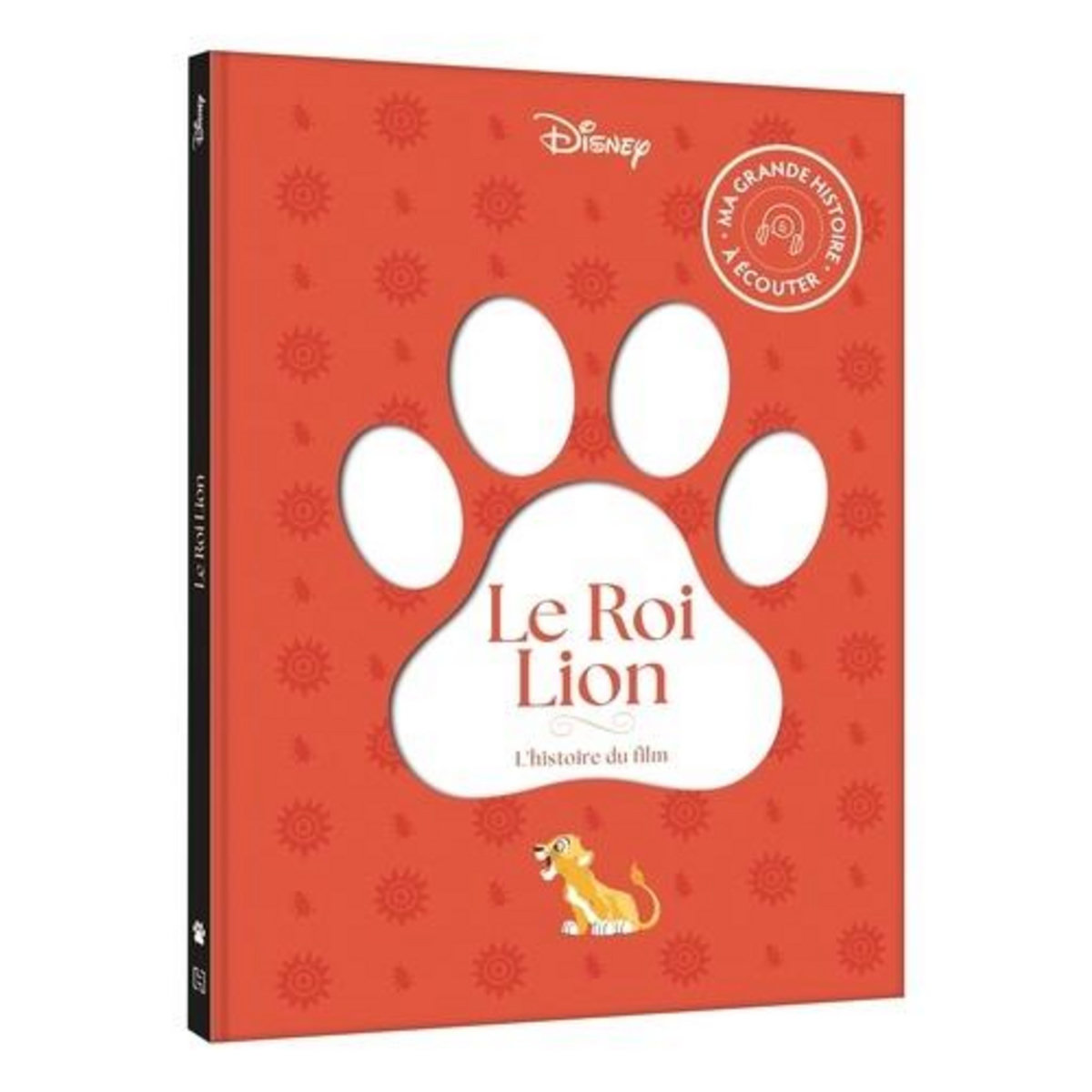 LE ROI LION. L'HISTOIRE DU FILM, AVEC 1 CD AUDIO + 1 QR CODE, AVEC 1 CD AUDIO, Disney