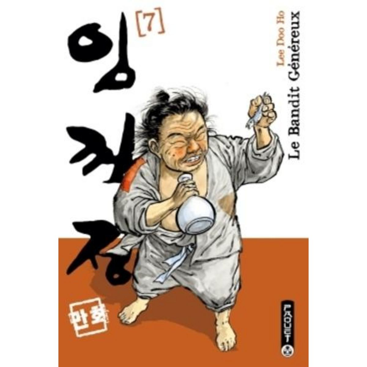 LE BANDIT GENEREUX TOME 7, Lee Doo Ho