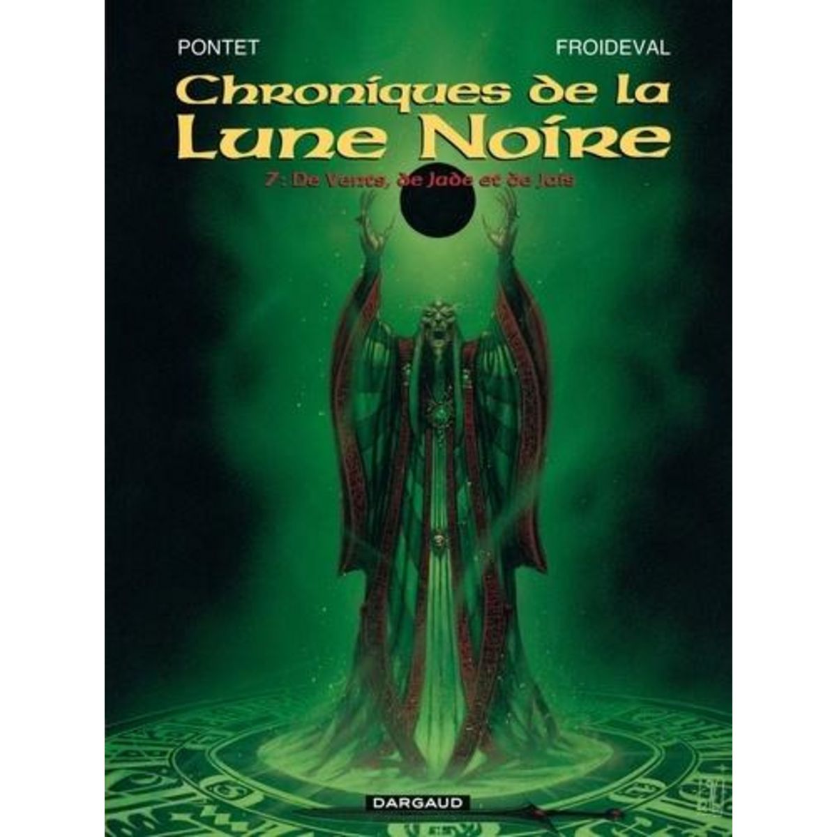 CHRONIQUES DE LA LUNE NOIRE TOME 7 : DE VENTS, DE JADE ET DE JAIS, Ledroit Olivier