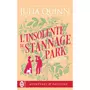  LES BLYDON TOME 3 : L'INSOLENTE DE STANNAGE PARK, Quinn Julia