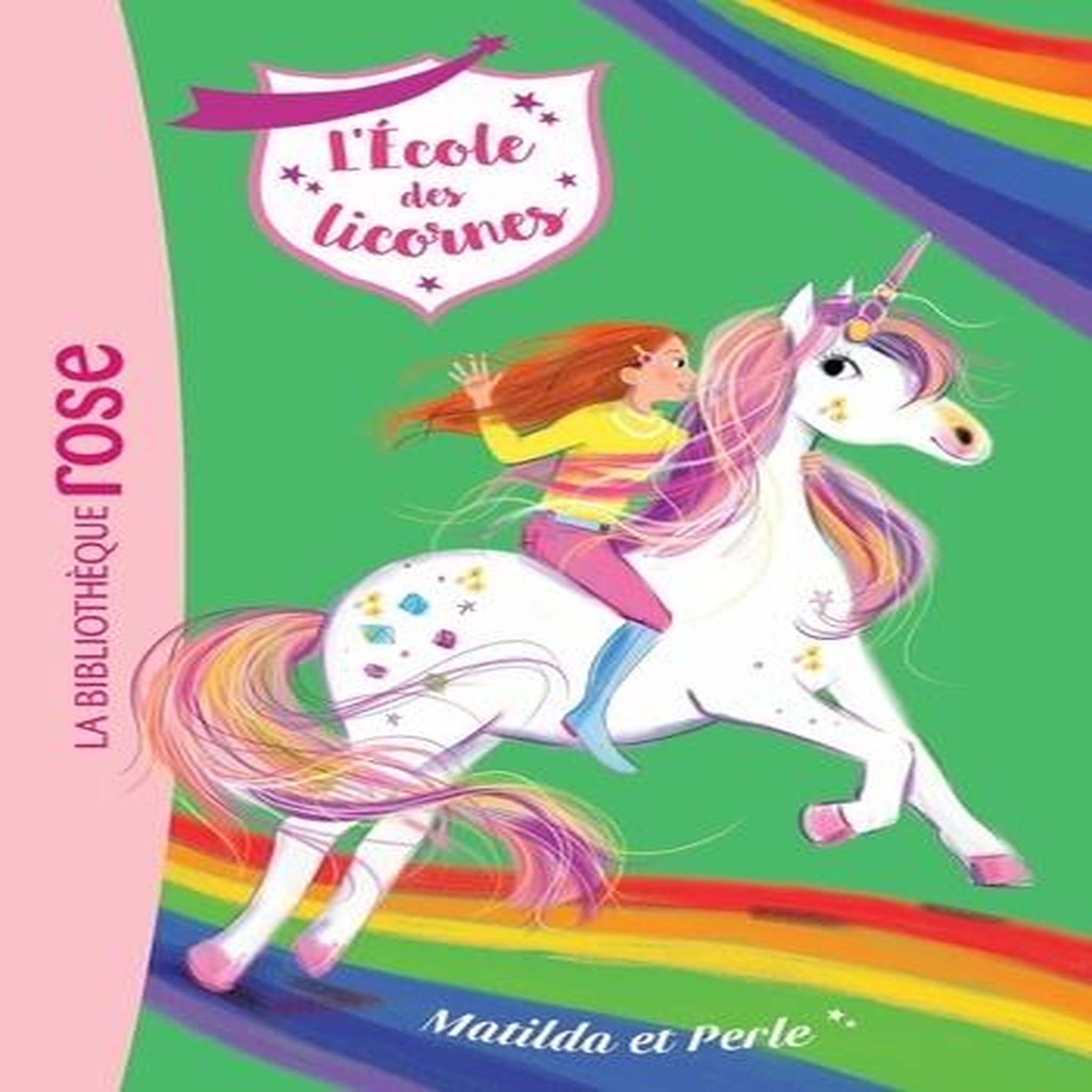 L'ECOLE DES LICORNES TOME 9 : MATILDA ET PERLE, Sykes Julie