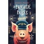 LA BRIGADE DES BUSES TOME 1 , Mélon Ludovic