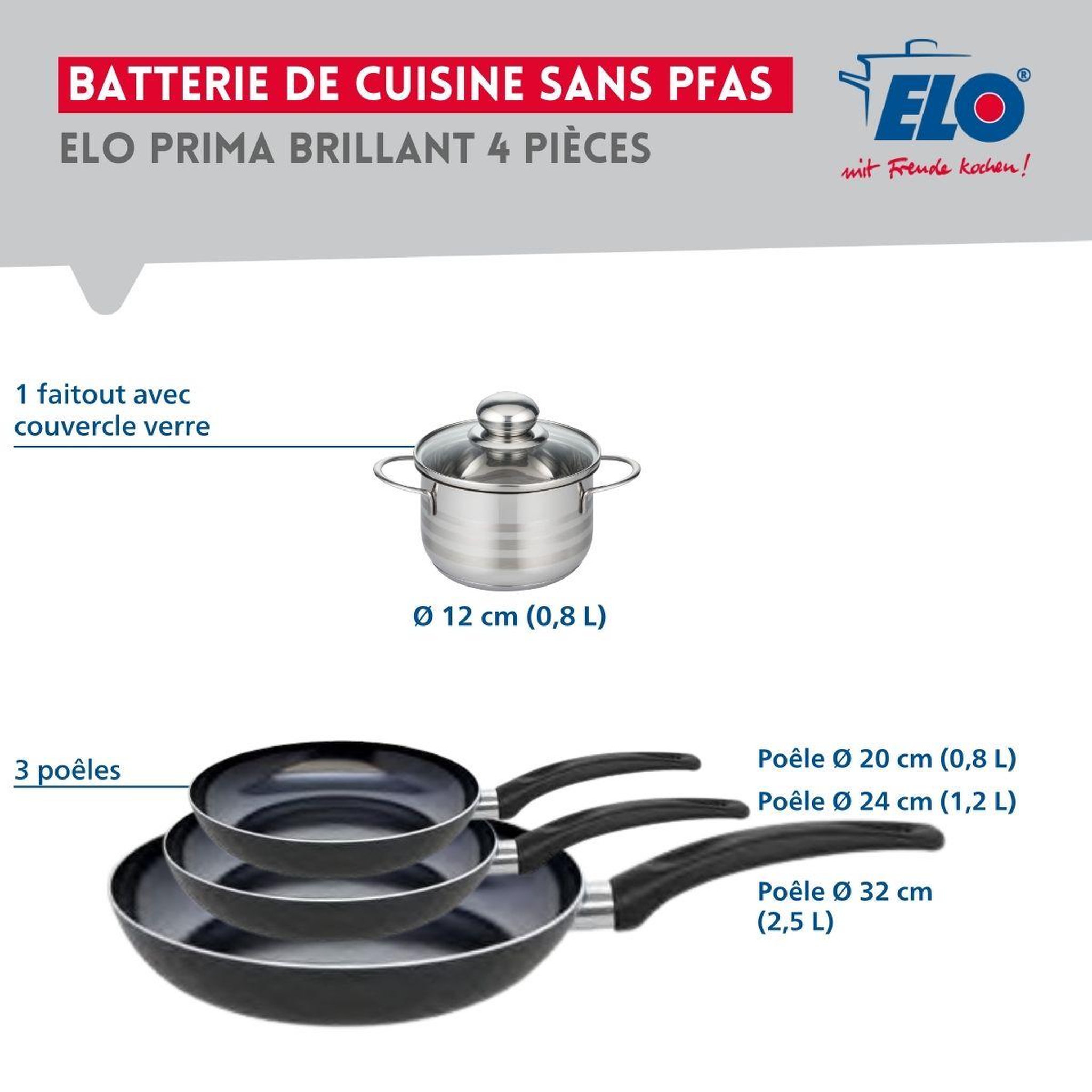 Voir la diapositive 2 : ELO Ensemble de 3 poêles de cuisson 20, 24 et 32 cm et 1 faitout 12 cm elo prima brillant