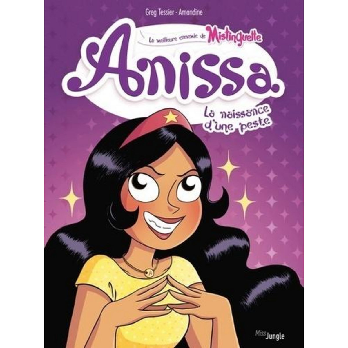 ANISSA TOME 1 : LA NAISSANCE D'UNE PESTE, Tessier Greg