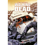 WALKING DEAD TOME 10 : VERS QUEL AVENIR ?, Kirkman Robert