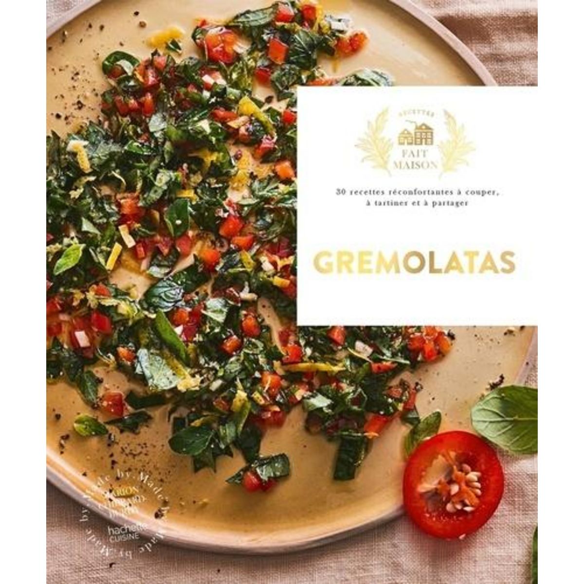 GREMOLATAS. 30 RECETTES RECONFORTANTES A COUPER, A TARTINER ET A PARTAGER, Chibrard-Burdy Marion