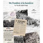 DE L'OMBRE A LA LUMIERE. LE VAR DE 1939 A 1945, Duchemin Raphaëlle