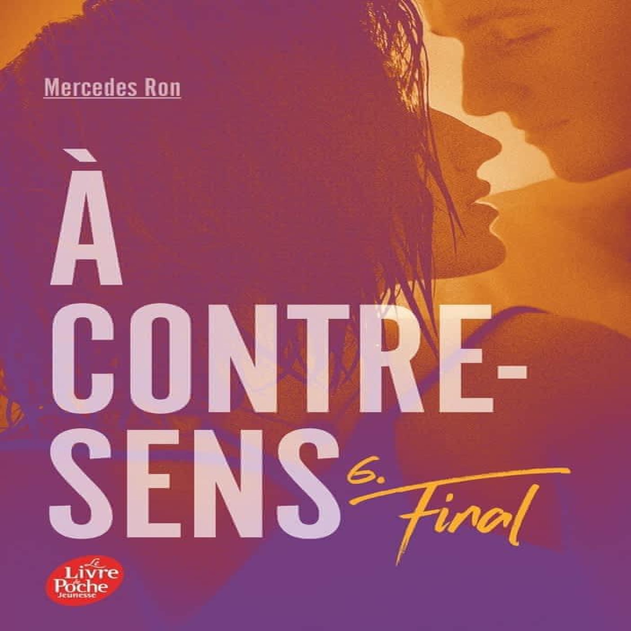 A CONTRE-SENS TOME 6 : FINAL, Ron Mercedes