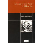 LES MILLE ET UNE NUITS ET L'HISTOIRE, Garcin Jean-Claude
