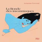 LA RONDE DES INSOMNIAQUES, Cecconi Arianna