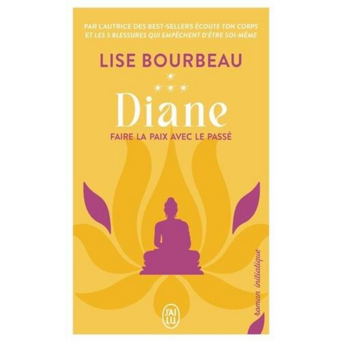 DIANE. FAIRE LA PAIX AVEC LE PASSE, Bourbeau Lise