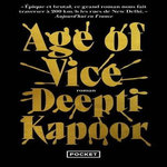 AGE OF VICE, Kapoor Deepti