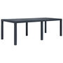 Voir la diapositive 1 : VIDAXL Table de jardin Anthracite 220x90x72 cm Plastique Aspect rotin
