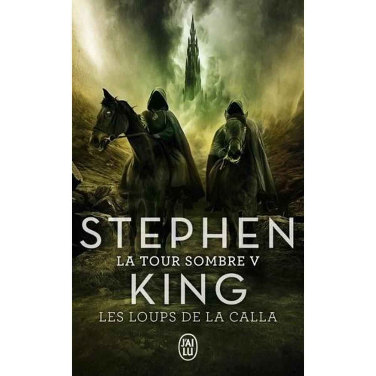 LA TOUR SOMBRE TOME 5 : LES LOUPS DE LA CALLA, King Stephen