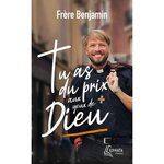 TU AS DU PRIX AUX YEUX DE DIEU, Frère Benjamin