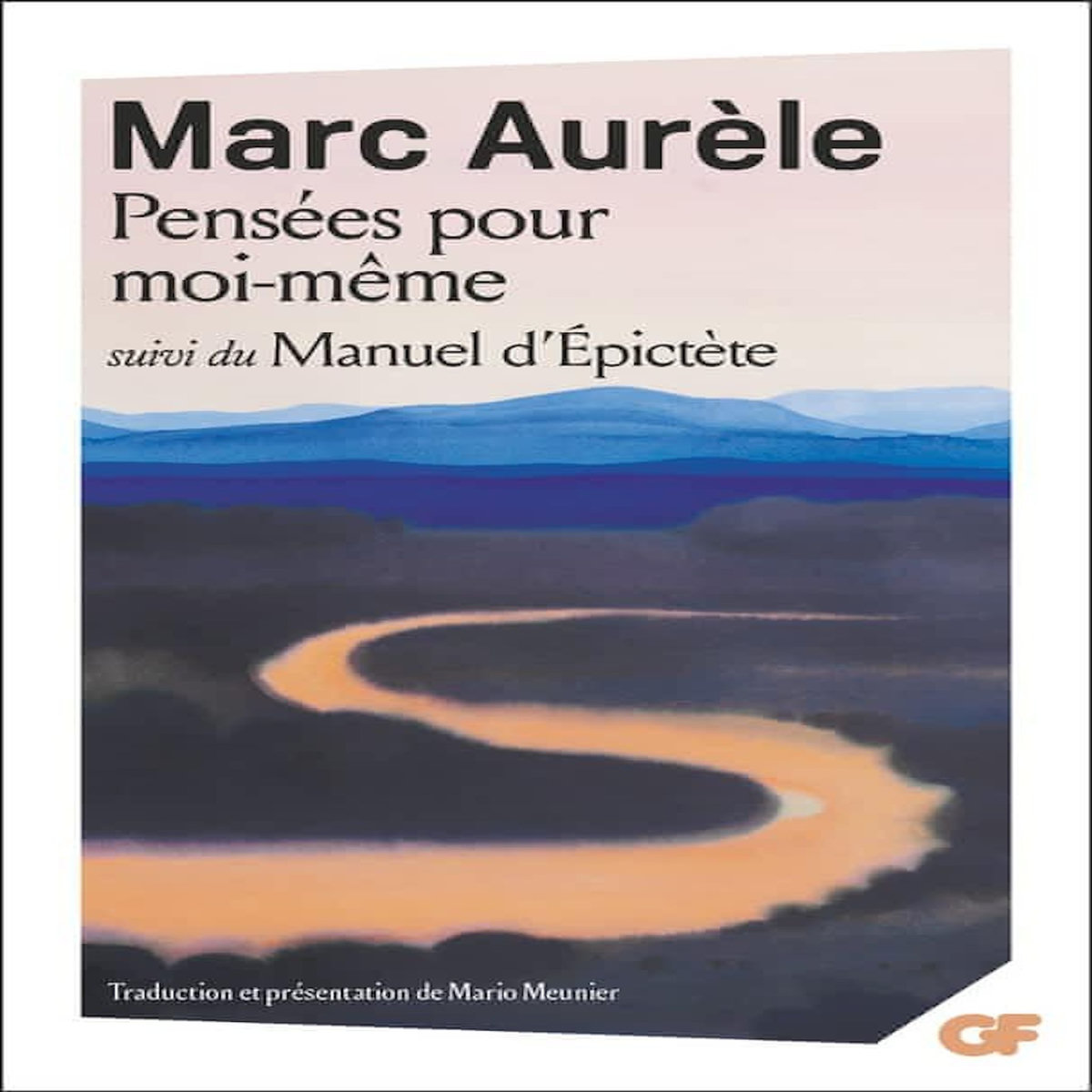 PENSEES POUR MOI-MEME. SUIVI DU MANUEL D'EPICTETE, Marc Aurèle
