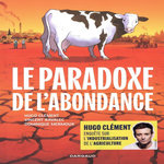 LE PARADOXE DE L'ABONDANCE, Clément Hugo