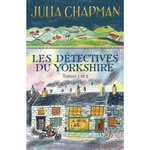 LES DETECTIVES DU YORKSHIRE TOMES 1 ET 2 : RENDEZ-VOUS AVEC LE CRIME ; RENDEZ-VOUS AVEC LE MAL. EDITION COLLECTOR, Chapman Julia