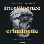 INTELLIGENCE CRIMINELLE, Weaver Thomas R.