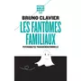  LES FANTOMES FAMILIAUX, Clavier Bruno