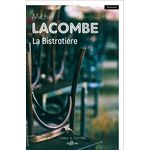 LA BISTROTIERE, Lacombe Michel