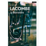 LA BISTROTIERE, Lacombe Michel