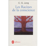 LES RACINES DE LA CONSCIENCE. ETUDES SUR L'ARCHETYPE, Jung Carl-Gustav