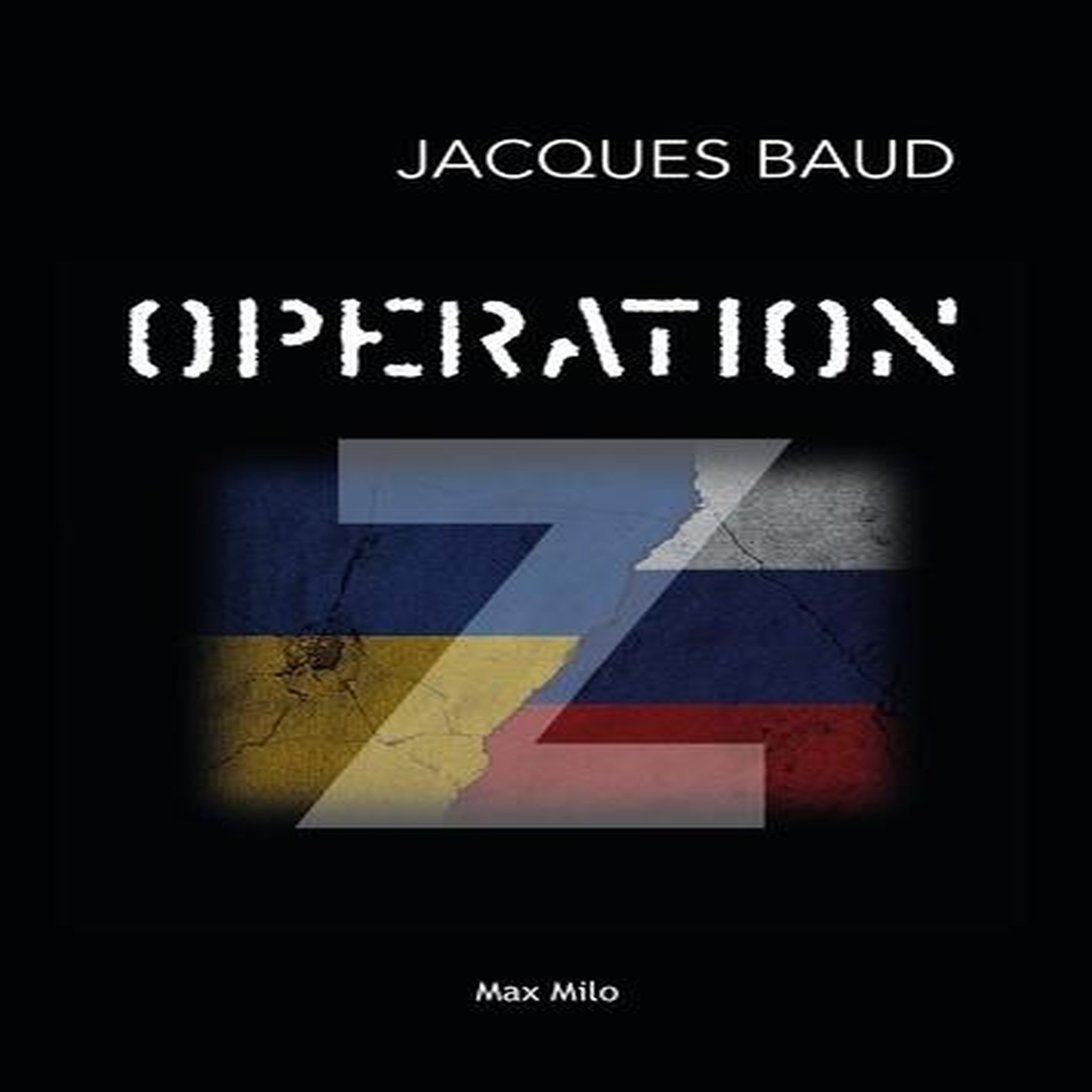 OPERATION Z, Baud Jacques