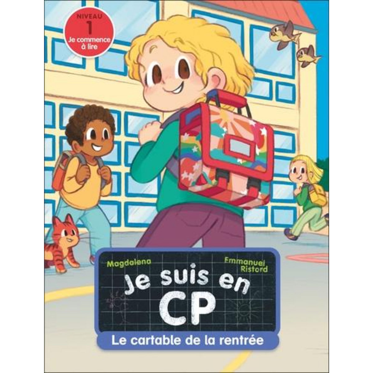 JE SUIS EN CP TOME 47 : LE CARTABLE DE LA RENTREE. NIVEAU 1, Magdalena