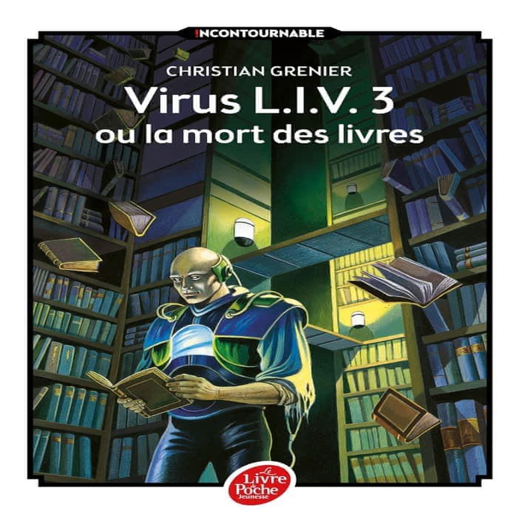 VIRUS L.I.V.3 OU LA MORT DES LIVRES, Grenier Christian