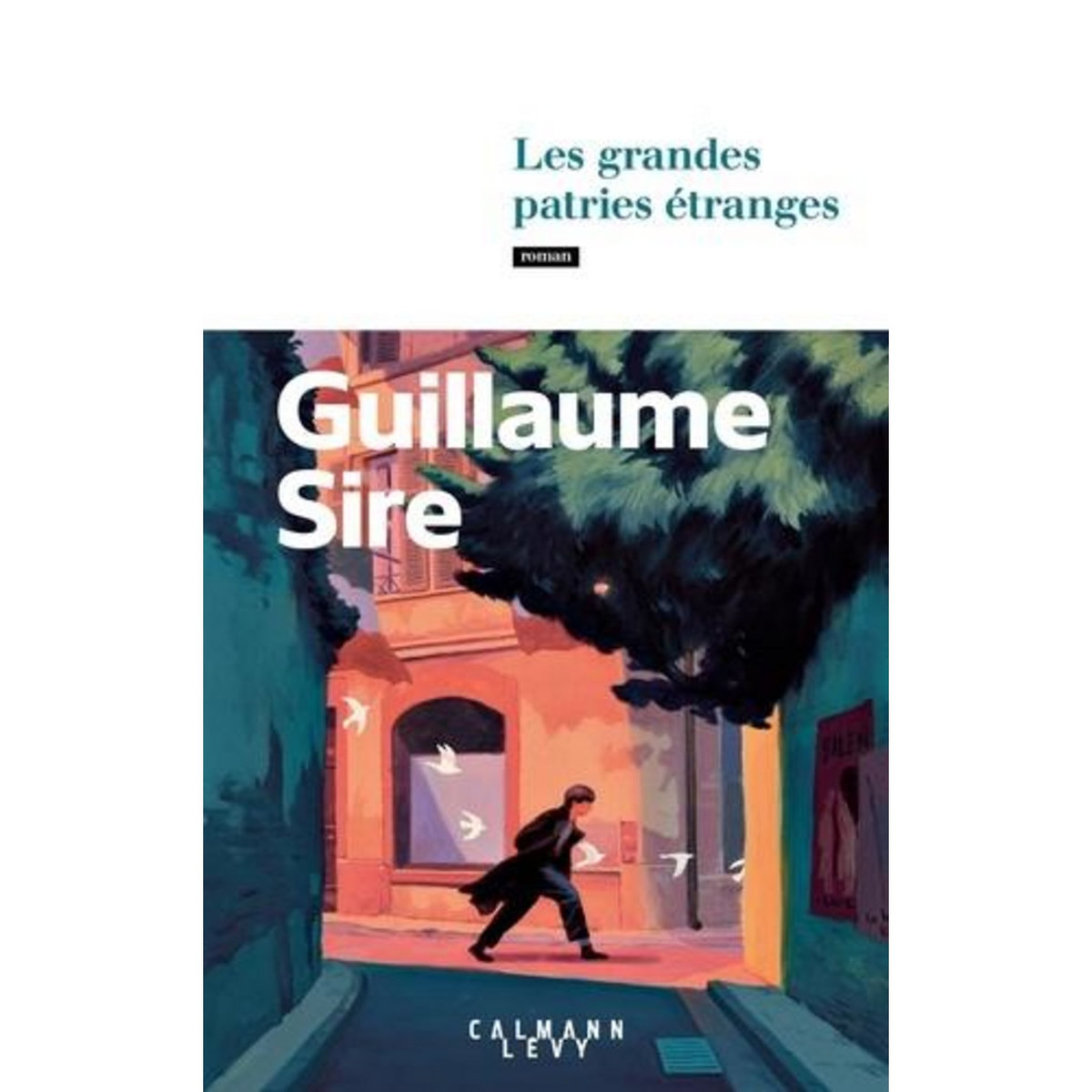 LES GRANDES PATRIES ETRANGES, Sire Guillaume