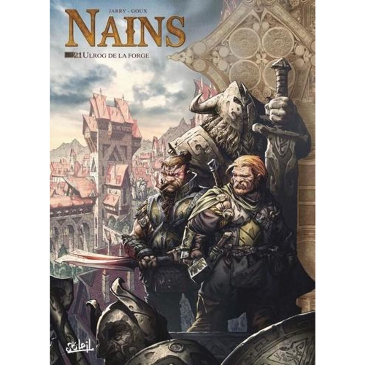 TERRES D'ARRAN : NAINS TOME 21 : ULROG DE LA FORGE, Jarry Nicolas