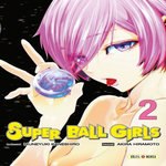 SUPER BALL GIRLS TOME 2 , Kaneshiro Muneyuki