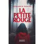 LA PETITE ROUGE. UNE ENQUETE DU DABE, Pascal Benjamin