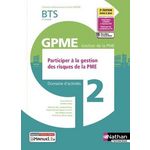 PARTICIPER A LA GESTION DES RISQUES DE LA PME BTS GPME 2E ANNEE. DOMAINE D'ACTIVITES 2, 2E EDITION, Lahaye Didier