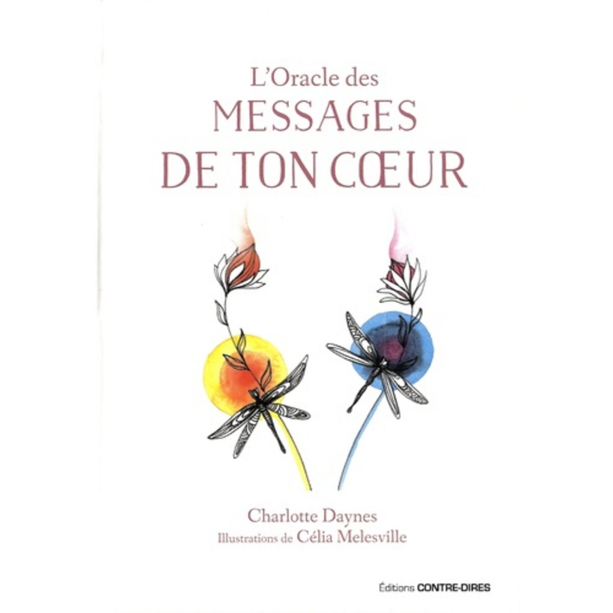 L'ORACLE DES MESSAGES DE TON COEUR, Daynes Charlotte